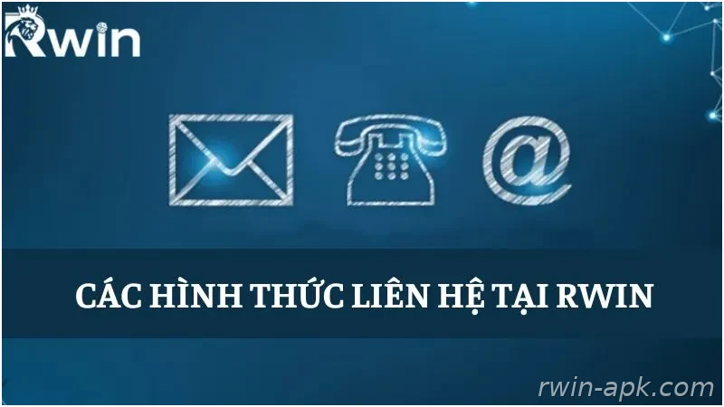 Các phương thức liên hệ tại Rwin