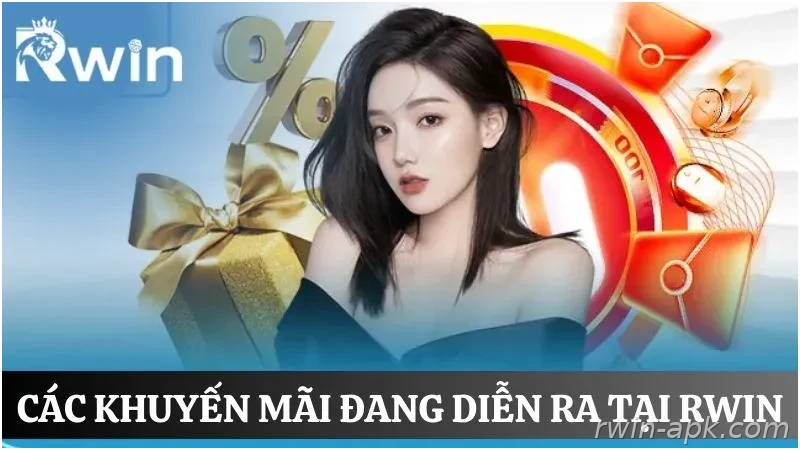 Cập nhật các khuyến mãi nổi bật tại RWIN
