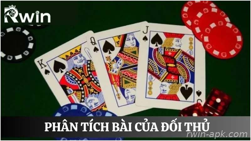 Phân tích đối thủ khi chơi Pok Deng