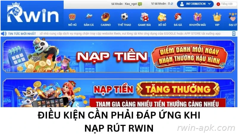 Điều kiện khi thực hiện nạp rút tại Rwin