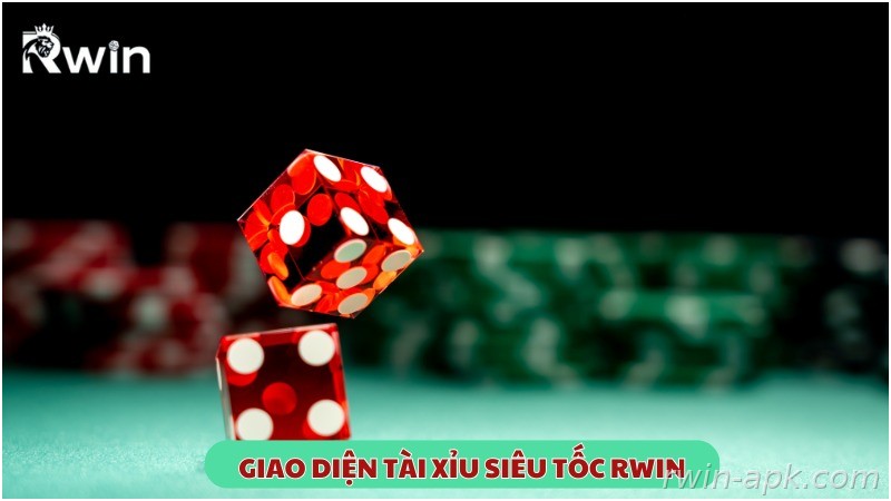 Giao diện Tài Xỉu siêu tốc Rwin