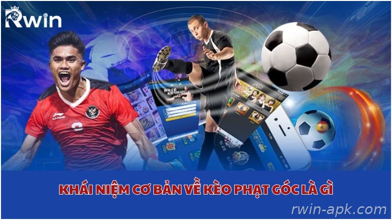 Khái niệm kèo phạt góc