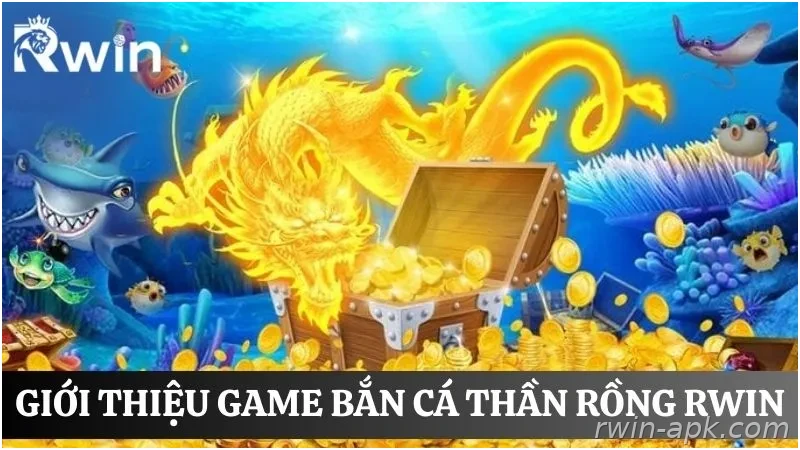 Giới thiệu game bắn cá thần rồng