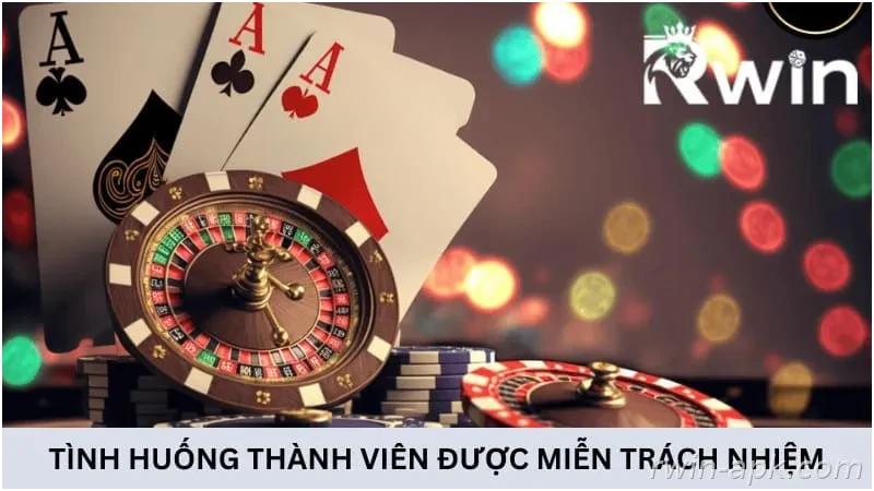 Trường hợp người chơi được miễn trách nhiệm